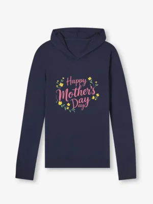 Love You Mom  Always Have Always Will Hoodie